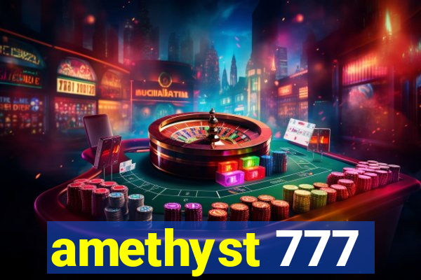 amethyst 777